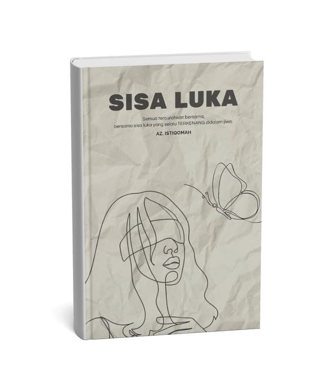 Sisa Luka karya AZ. Istiqomah